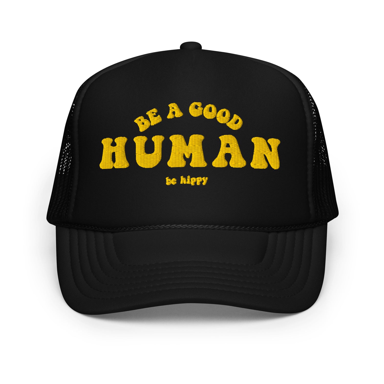 Be a Good Human Foam Trucker – Be Hippy