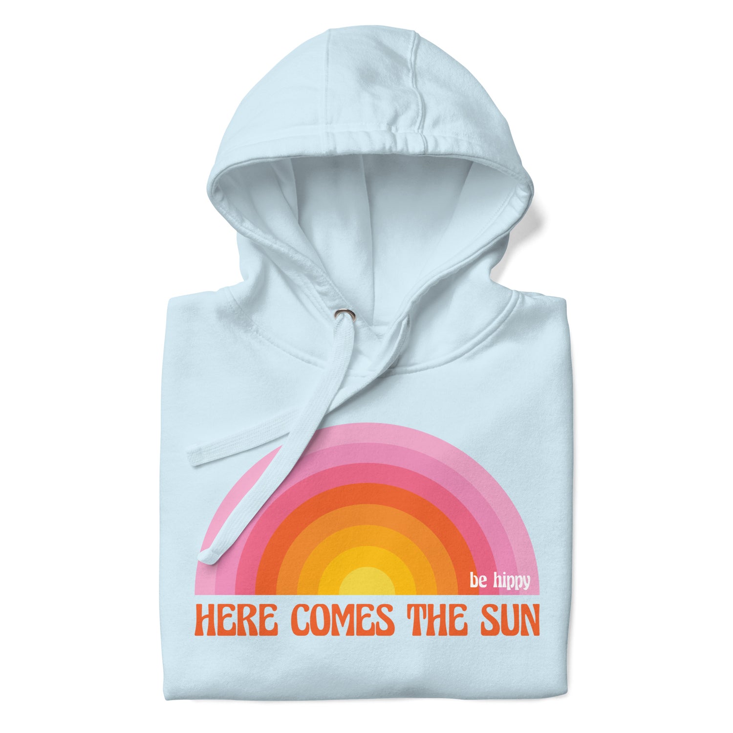 Here Comes the Sun Hoodie